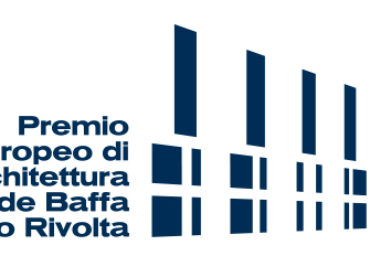 Premio Europeo di Architettura Baffa-Rivolta: al via la VII edizione